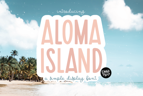 Aloma Island Font for Modern Web Design