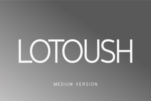 Lotoush Medium Font for Crafters